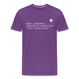 "That's Above Me" - Men's T-Shirt - purple