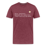 "Above my Pay Grade" - Men's T-Shirt - heather burgundy